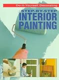 Step-By-Step Interior Painting (Step-By-Step)