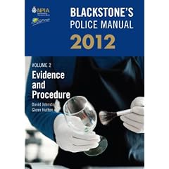 Blackstone's Police Manual Volume 2: Evidence and Procedure 2012 (Blackstone's Police Manuals)