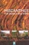 Miscanthus: For Energy and Fibre