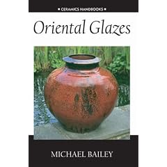 Ceramics Handbooks: Oriental Glazes (Ceramics Handbooks)