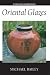 Ceramics Handbooks: Oriental Glazes
