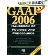 GAAP 2006 Handbook of Policies and Procedures (Gaap Handbook of... by Joel G. Siegel, Marc H. Levine, Anique A. Qureshi, and Jae K. Shim