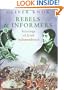 Rebels and Informers: Stirrings of Irish Independence