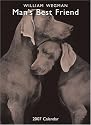 William Wegman Man's Best Friend 2007 Wall Calendar