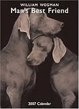 William Wegman Man's Best Friend 2007 Wall Calendar