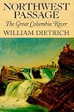 Northwest Passage: The Great Columbia River