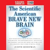 The Scientific American Brave New Brain | [Judith Horstman, Scientific American]