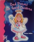 Bad poems for good children