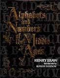 Alphabets and numbers of the Middle Ages