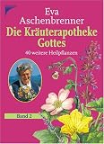 Produkt-Bild: Die Kr&auml;uterapotheke Gottes 2: 40 neue Heilpflanzen