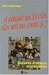 Et pourquoi que les colos, elles sont pas comme �a ? Histoires d'ailleurs et d'Asnelles
