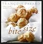 Bite Size: Elegant Recipes for Entertaining