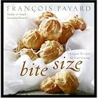 Bite Size: Elegant Recipes for Entertaining by  Francois Payard