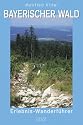 Bayerischer Wald: Erlebnis-Wanderf&uuml;hrer