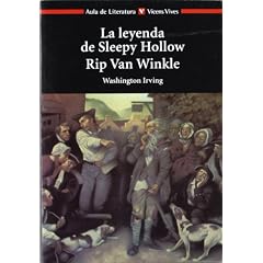 La Leyenda De Sleepy Hollow. Rip Van Winkle / The Legend of Sleepy Hollow. Rip Van Winkle