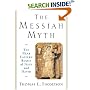 The Messiah Myth: The Near Eastern Roots of Jesus and David