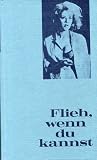 Produkt-Bild: Flieh, Wenn Du Kannst
