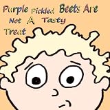 Purple Pickled Beets Are Not A Tasty Treat