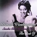 Smoke Gets in Your Eyes: B.O. Dinah Washington