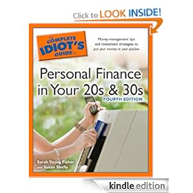 The Complete Idiot's Guide to Personal Finance in Your 20s and 30s