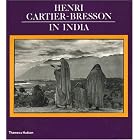 Henri Cartier-Bresson in India by  Satyajit Ray, Yves Vequaud, and Henri Cartier-Bresson