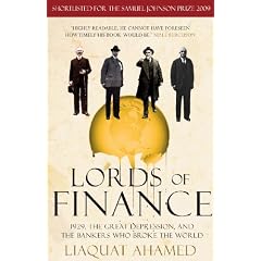Lords of Finance: 1929, The Great Depression, and the Bankers who Broke the World