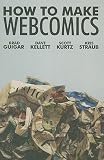 How to Make Webcomics [HT MAKE WEBCOMICS]