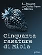 Cinquanta rasature di Micia