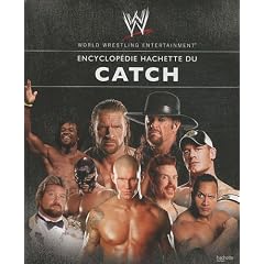 Encyclop�die Hachette du catch