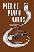 Pierce Piano Atlas 12th Edition