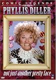 Phyllis Diller - Not Just Another Pretty Face