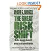 The Great Risk Shift: The New Economic Insecurity and the Decline of the American Dream