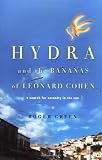 Hydra and the Bananas of Leonard Cohen