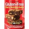 Complete Gluten-Free Diet and Nutrition  Guide: With a 30-Day Meal Plan and Over 100 Recipes