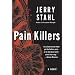 Pain Killers: A Novel