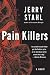 Pain Killers by Jerry Stahl Pain Killers