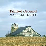 Tainted Ground | Margaret Duffy