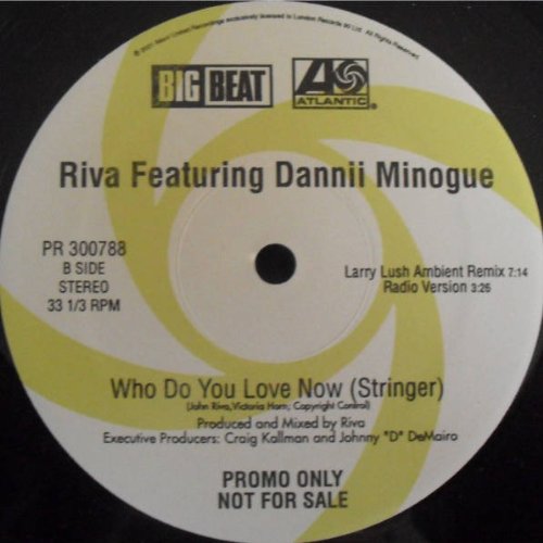 Riva feat. Dannii Minogue - Who Do You Love Now - Zortam Music