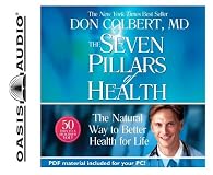 The Seven Pillars of Health: The Natural Way to Breathe Health for Life