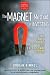 The MAGNET Method of Investing: Find, Trade, and Profit from Exceptional Stocks (Almanac Investor Series)