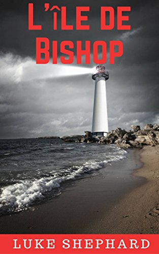 L'île de Bishop (French Edition)