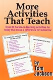 More Activities That Teach
