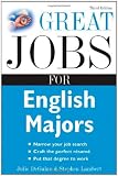 Great Jobs for English Majors, 3rd ed. (Great Jobs For... Series)