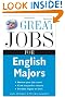 Great Jobs for English Majors, 3rd ed. (Great Jobs For... Series)