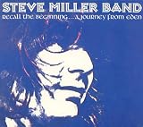 Steve Miller - Recall The Beginning... A Journey From Eden (Digipak)