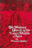 The Western Church in the Later Middle Ages