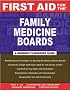 First Aid for the Family Medicine Boards (First Aid)