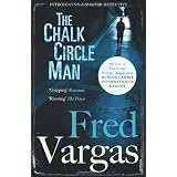 The Chalk Circle Man (Commissaire Adamsberg)by Fred Vargas