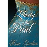 Liberty for Paul (Scandalous Sisters Series, Book 2)