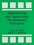 Administering and Supervising Occupational Education